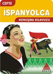 Cepte İspanyolca Konuşma Kılavuzu - Delta Kültür Yayınevi