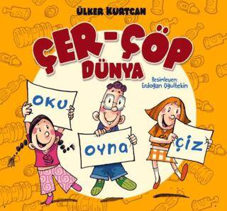 Çer-Çöp Dünya - Oku, Oyna, Çiz - 1
