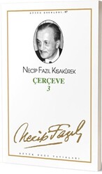 Çerçeve 3 : 79 - Necip Fazıl Bütün Eserleri - Büyük Doğu Yayınları