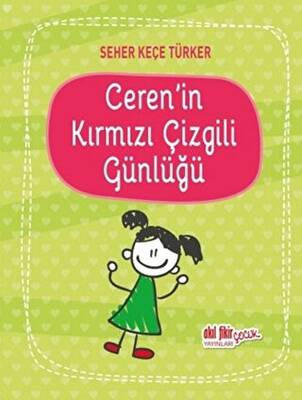 Ceren`in Kırmızı Çizgili Günlüğü - 1