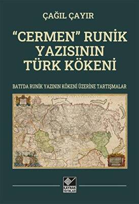 “Cermen” Runik Yazısının Türk Kökeni - 1
