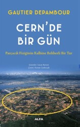 Cern`de Bir Gün - Alfa Yayınları