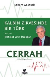 Cerrah - Kalbin Zirvesinde Bir Türk: Prof. Dr. Mehmet Emin Özdoğan - Hayat Yayınları