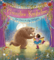 Cesaretini Kaybetme - Bir Coco ve Ayı Hikayesi - Olimpos Çocuk