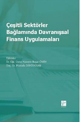 Çeşitli Sektörler Bağlamında Davranışsal Finans Uygulamaları - 1