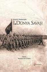 Çeşitli Yönleriyle Birinci Dünya Savaşı - Fenomen Yayıncılık