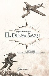 Çeşitli Yönleriyle İkinci Dünya Savaşı - Fenomen Yayıncılık
