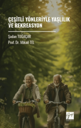 Çeşitli Yönleriyle Yaşlılık ve Rekreasyon - Gazi Kitabevi