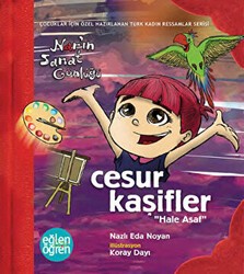 Cesur Kaşifler Nar`ın Sanat Günlüğü - Eğlen Öğren - Dstil Tasarım İletişim Yayınları