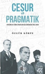 Cesur ve Pragmatik - İlgi Kültür Sanat Yayınları