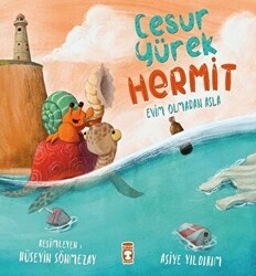 Cesur Yürek Hermit - Evim Olmadan Asla - Timaş Çocuk