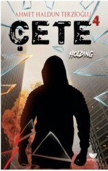 Çete 4 Holding - 1