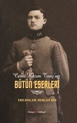 Cevat Kazım Tunç`un Bütün Eserleri - Kurgan Edebiyat