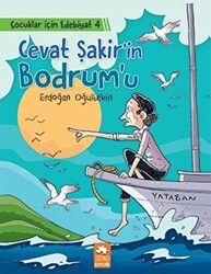 Cevat Şakir’in Bodrum’u - Çocuklar İçin Edebiyat 4 - Eksik Parça Yayınları