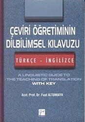 Çeviri Öğretiminin Dilbilimsel Kılavuzu - Türkçe-İngilizce - Gazi Kitabevi
