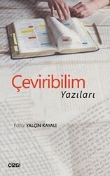 Çeviribilim Yazıları - Çizgi Kitabevi Yayınları