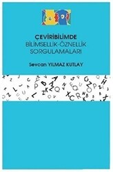 Çeviribilimde Bilimsellik-Öznellik Sorgulamaları - Hiperlink Yayınları