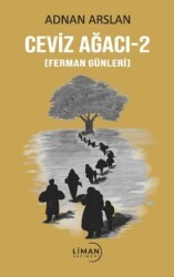 Ceviz Ağacı -2 Ferman Günleri - Liman Yayınevi