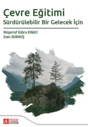 Çevre Eğitimi Sürdürülebilir Bir Gelecek İçin - Pegem Akademi Yayıncılık