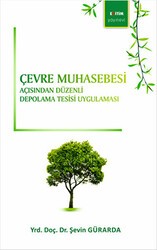 Çevre Muhasebesi Açısından Düzenli Depolama Tesisi Uygulaması - Eğitim Yayınevi - Bilimsel Eserler