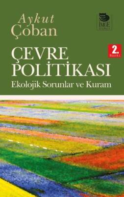 Çevre Politikası - Ekolojik Sorunlar ve Kuram - 1