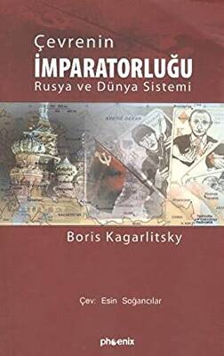 Çevrenin İmparatorluğu Rusya ve Dünya Sistemi - 1