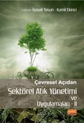 Çevresel Açıdan Sektörel Atık Yönetimi ve Uygulamaları II - Nobel Bilimsel Eserler