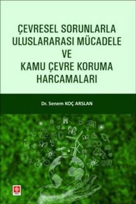 Çevresel Sorunlarla Uluslararası Mücadele ve Kamu Çevre Koruma Harcamaları - 1