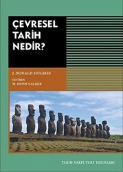 Çevresel Tarih Nedir? - Tarih Vakfı Yurt Yayınları
