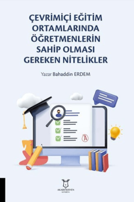 Çevrimiçi Eğitim Ortamlarında Öğretmenlerin Sahip Olması Gereken Nitelikler - 1