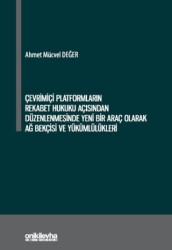 Çevrimiçi Platformların Rekabet Hukuku Açısından Düzenlenmesinde Yeni Bir Araç Olarak Ağ Bekçisi ve Yükümlülükleri - On İki Levha Yayınları