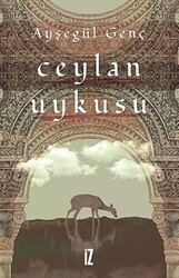 Ceylan Uykusu - İz Yayıncılık