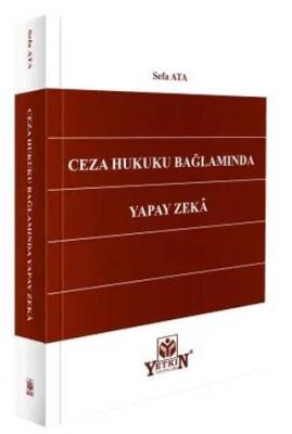 Ceza Hukuku Bağlamında Yapay Zeka - 1