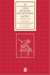 Ceza Hukuku Felsesine Katkı : Radbruch Formülü - Tekin Yayınevi