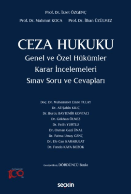 Ceza Hukuku Genel ve Özel Hükümler Karar İncelemeleri - 1