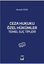 Ceza Hukuku Özel Hükümler Temel Suç Tipleri - 1