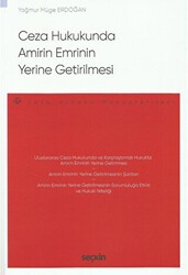 Ceza Hukukunda Amirin Emrinin Yerine Getirilmesi - Seçkin Yayıncılık