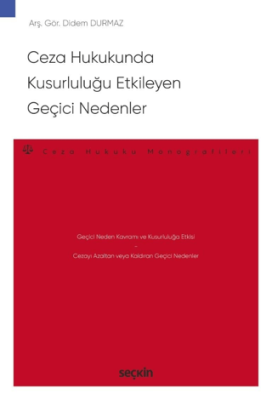 Ceza Hukukunda Kusurluluğu Etkileyen Geçici Nedenler - 1