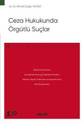 Ceza Hukukunda Örgütlü Suçlar - Seçkin Yayıncılık