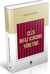 Ceza İnfaz Kurumu Yönetimi - Adalet Yayınevi
