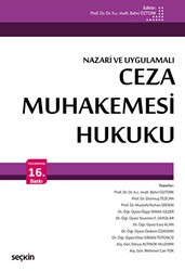 Ceza Muhakemesi Hukuku Nazari ve Uygulamalı - Seçkin Yayıncılık