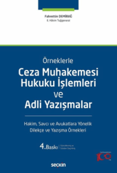 Ceza Muhakemesi Hukuku İşlemleri ve Adli Yazışmalar - Seçkin Yayıncılık