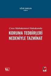 Ceza Muhakemesi Hukukunda Koruma Tedbirleri Nedeniyle Tazminat - Adalet Yayınevi