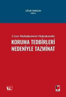 Ceza Muhakemesi Hukukunda Koruma Tedbirleri Nedeniyle Tazminat - 1