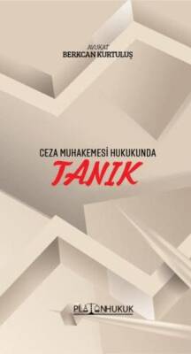 Ceza Muhakemesi Hukukunda Tanık - 1