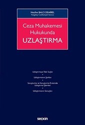 Ceza Muhakemesi Hukukunda Uzlaştırma - Seçkin Yayıncılık