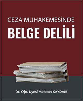 Ceza Muhakemesinde Belge Delili - 1