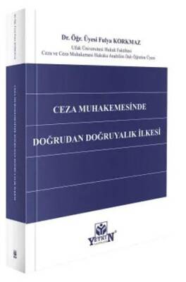Ceza Muhakemesinde Doğrudan Doğruyalık İlkesi - 1