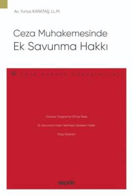 Ceza Muhakemesinde Ek Savunma Hakkı - 1