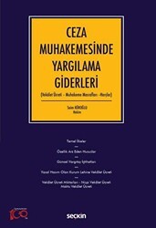 Ceza Muhakemesinde Yargılama Giderleri - Seçkin Yayıncılık